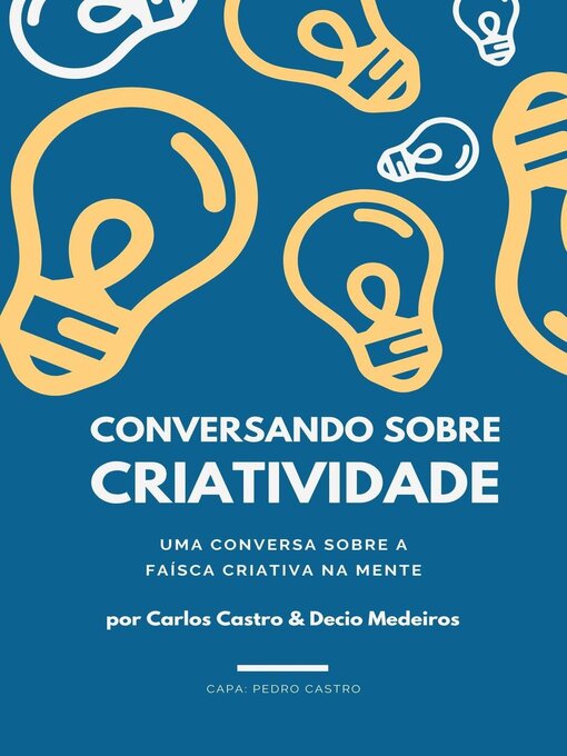 Title details for Conversando sobre Criatividade by Decio Martins de Medeiros - Available